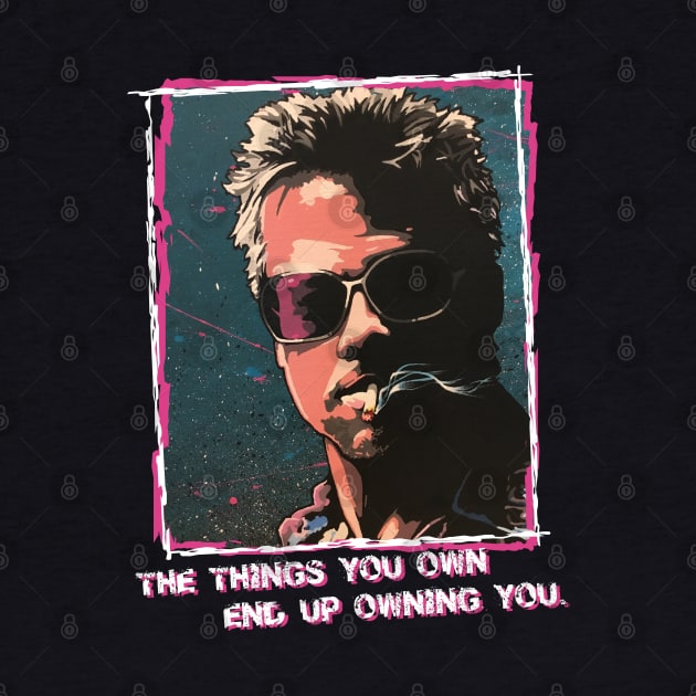 Tyler Durden Owning quote by RustyRyan